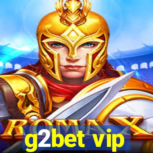 g2bet vip